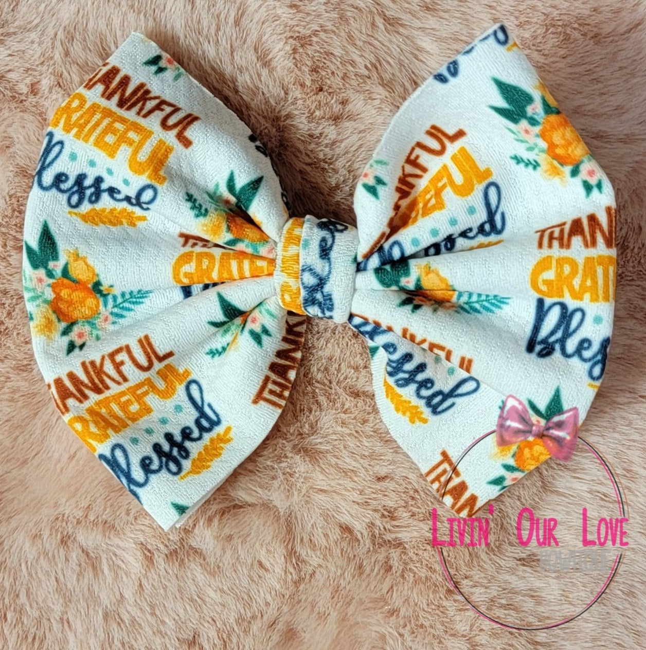 Thankful, Grateful, Blessed